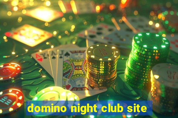 domino night club site